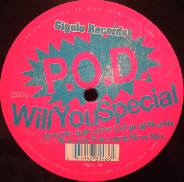 P.O.D. - Will You Special (Tommie Sunshine Remixes) | International Deejay Gigolo Records (GIGOLO 146)