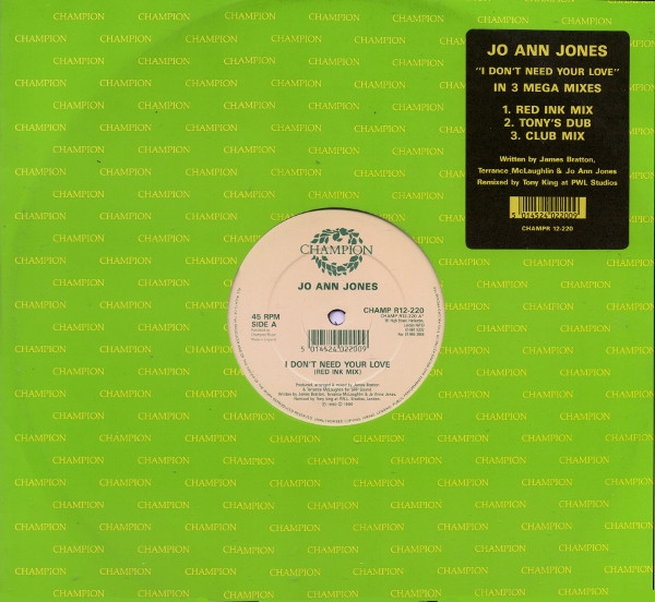 Jo Ann Jones - I Don't Need Your Love | Champion (CHAMP R12-220) Jo Ann Jones - I Don't Need Your Love | Champion (CHAMP R12-220)