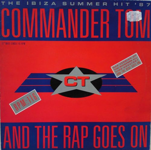 Commander Tom - And The Rap Goes On | CBS (CBS 650949 6)