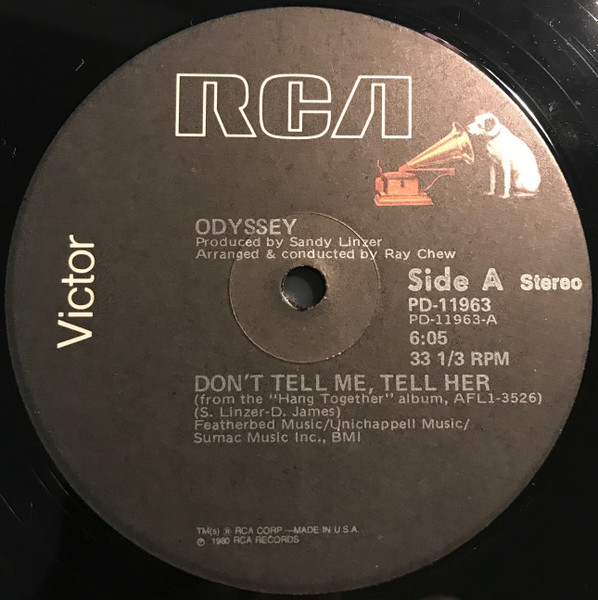 Odyssey - Don't Tell Me, Tell Her / Use It Up And Wear It Out | RCA Victor (PD-11963)