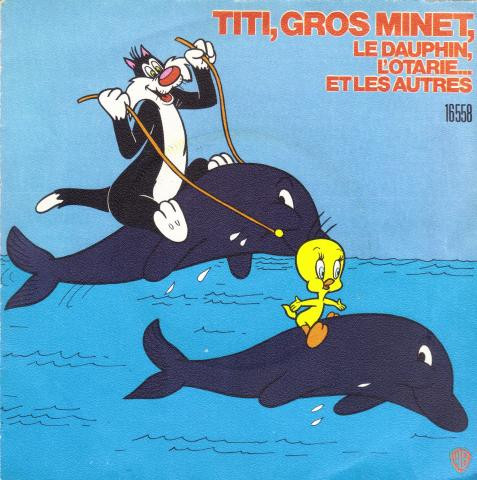 Titi Et Grosminet - Titi, Grosminet, Le Dauphin, L'Otarie ... Et Les Autres | Warner Bros. Records (16558)