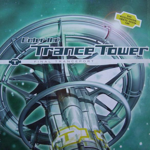 Final Tranceport - Enter The Trance Tower | Logic Records (74321 55322 1)