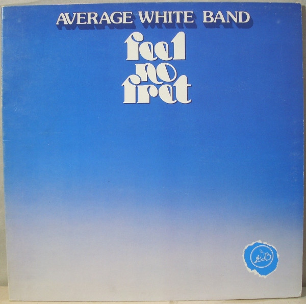 Average White Band - Feel No Fret | RCA (XL 13063)