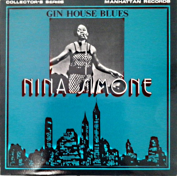 Nina Simone - Gin House Blues | Manhattan Records (MAN 5031) - main