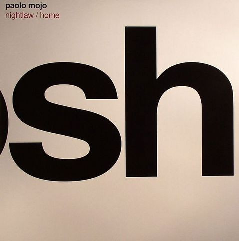 Paolo Mojo - Nightlaw / Home | Oosh (oosh005)