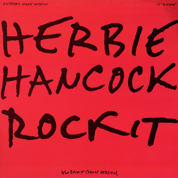 Herbie Hancock - Rockit (Extended Dance Version) | Columbia (44-03978) - main