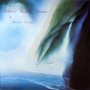 Spencer Brewer - Where Angels Dance | Narada Publishing, Inc. (LP-8074)