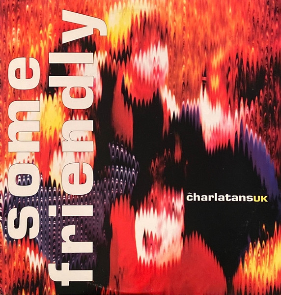 The Charlatans - Some Friendly | RCA (2411-1-H)