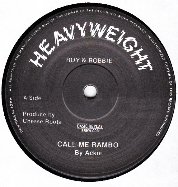 Ackie / Chesse Roots - Call Me Rambo / Rambo Gun Salute | Basic Replay (BRHW-003)