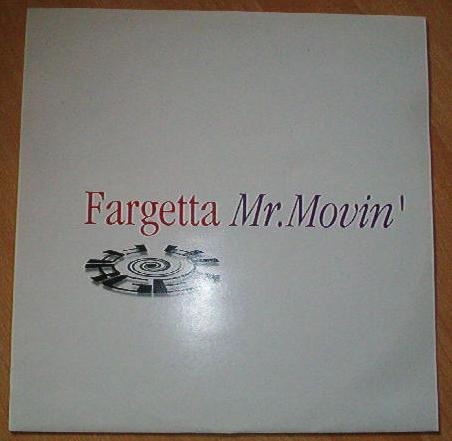 Fargetta - Mr. Movin' | Dance Factory (DJM 171)