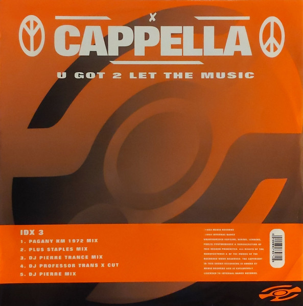 Cappella - U Got 2 Let The Music | Internal Dance (IDX 3) Cappella - U Got 2 Let The Music | Internal Dance (IDX 3)