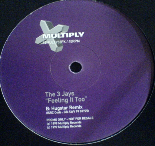 The 3 Jays - Feeling It Too | Multiply Records (12MULTY53PX) - 2 The 3 Jays - Feeling It Too | Multiply Records (12MULTY53PX) - 2