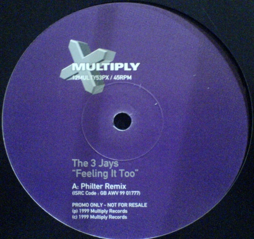 The 3 Jays - Feeling It Too | Multiply Records (12MULTY53PX)