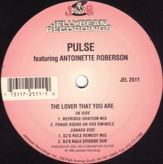 Pulse Featuring Antoinette Roberson - The Lover That You Are (International Remixes) | Jellybean Recordings (JEL 2511)