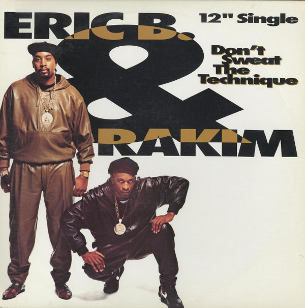 Eric B. & Rakim - Don't Sweat The Technique | MCA Records (MCA12 54369) - main
