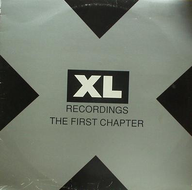 Various - XL Recordings: The First Chapter | XL Recordings (XLLP 105)