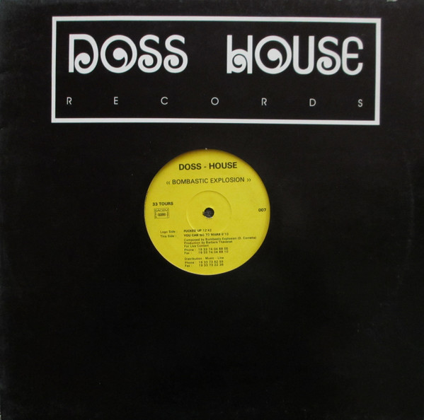 Bombastic Explosion - Fucked Up / You Can Go To Mars | Doss-House Records (DOSSH 007) - 3