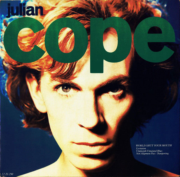 Julian Cope - World Shut Your Mouth | Island Records (12 IS 290) - 5