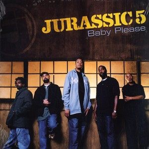 Jurassic 5 - Baby Please | Up Above Records (UPA 3146-1)