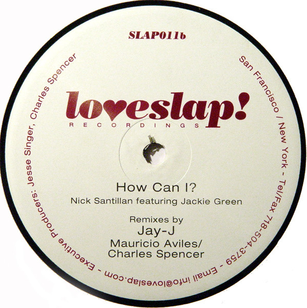 Nick Santillan Featuring Jackie Green - How Can I? | Loveslap! Recordings (SLAP011)