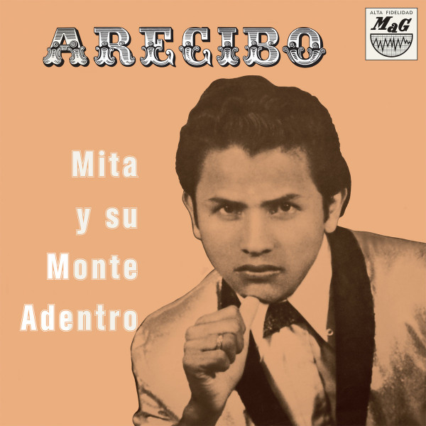 Mita y Su Monte Adentro - Arecibo | Discos Mag (LPN 2394) - main