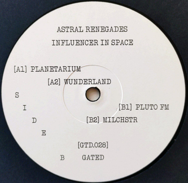 Astral Renegades - Influencer In Space | Gated (GTD.028) - 4