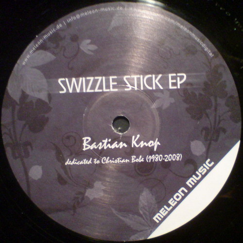 Bastian Knop - Swizzle Stick EP | Meleon Music (Meleon011) - 2