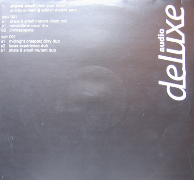 Sharon Woolf - Blow Your Mind | Audio Deluxe (delx 001)