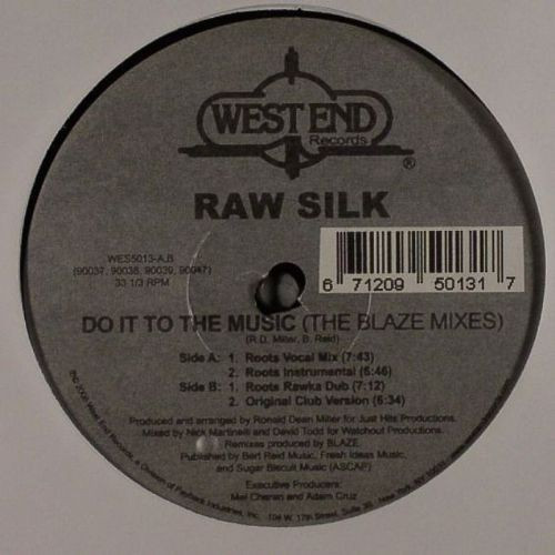 Raw Silk - Do It To The Music (The Blaze Mixes) | West End Records (WES 5013)