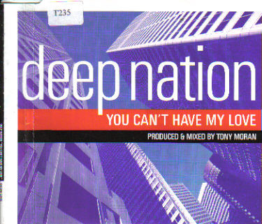 Deep Nation - You Can't Have My Love | Evocative (EVOKE3T)