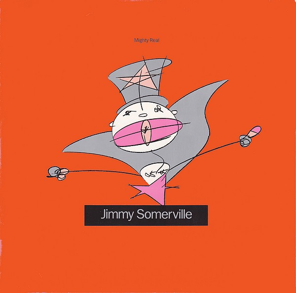 Jimmy Somerville - Mighty Real | London Records (886 845-1) Jimmy Somerville - Mighty Real | London Records (886 845-1)