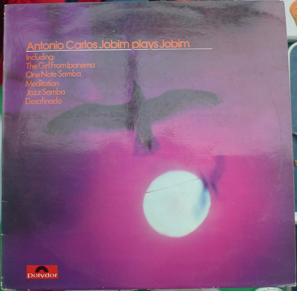 Antonio Carlos Jobim - Antonio Carlos Jobim Plays Jobim | Polydor (2310 278) - main