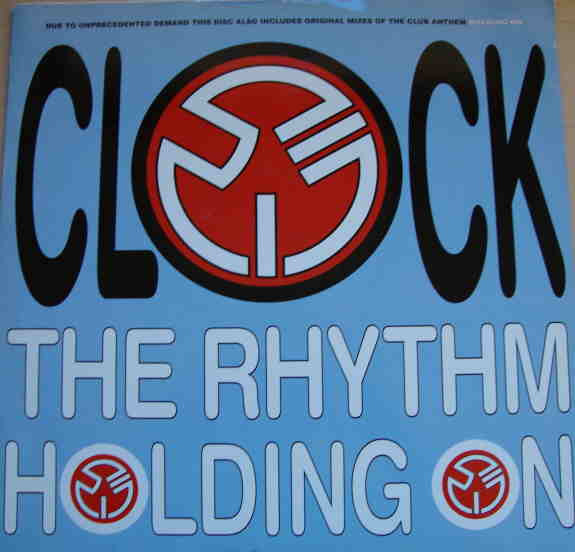 Clock - The Rhythm / Holding On | Media Records (MCSX 1971) Clock - The Rhythm / Holding On | Media Records (MCSX 1971)