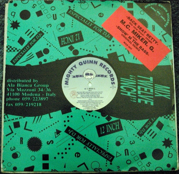 MC Miker G - Back Seat Betty / Show'M The Bass | Mighty Quinn Records (MQR 0011)