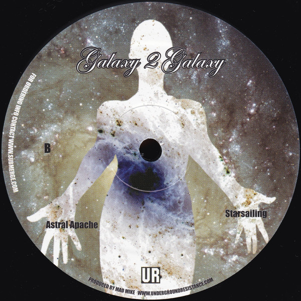 Galaxy 2 Galaxy - Galaxy 2 Galaxy | Underground Resistance (UR-025) - 2 Galaxy 2 Galaxy - Galaxy 2 Galaxy | Underground Resistance (UR-025) - 2
