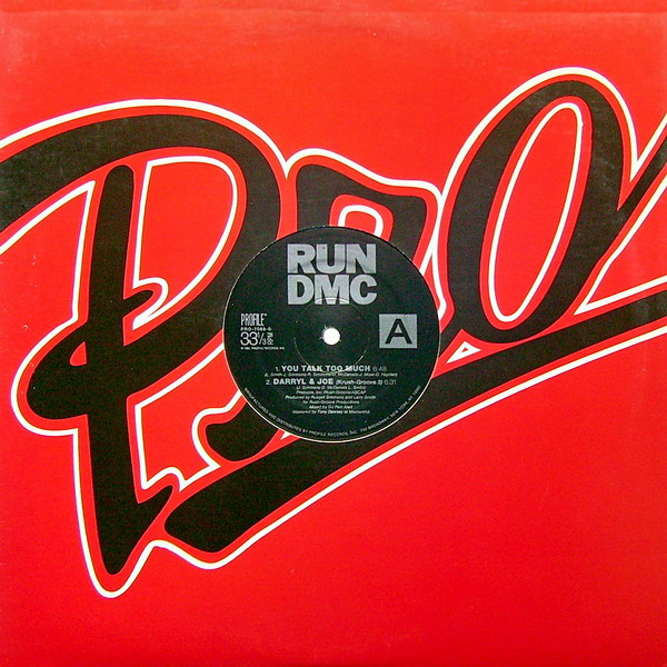 Run-DMC - You Talk Too Much / Daryll & Joe (Krush Groove 3) | Profile Records (PRO-7069-0)