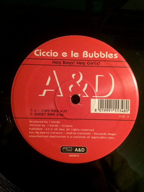 Ciccio E Le Bubbles - Hey Boys! Hey Girls! | A & D (A&D 015)