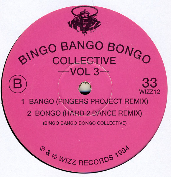 Bingo Bango Bongo Collective - Vol 3 | Wizz Records (WIZZ12) - 2 Bingo Bango Bongo Collective - Vol 3 | Wizz Records (WIZZ12) - 2