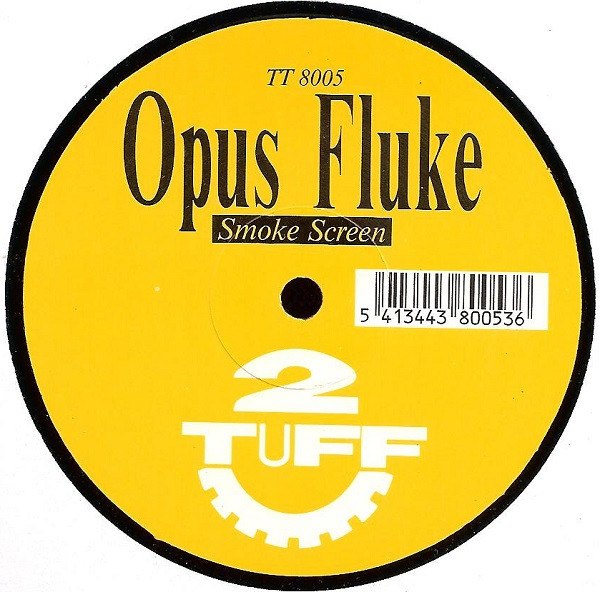 Opus Fluke - Smoke Screen | 2 Tuff (TT 8005) - main Opus Fluke - Smoke Screen | 2 Tuff (TT 8005) - main