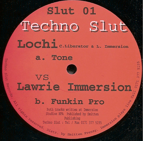 Lochi vs. Lawrie Immersion - Tone / Funkin Pro | Techno Slut Records (SLUT001)