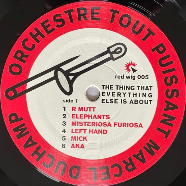 Orchestre Tout Puissant Marcel Duchamp - The Thing That Everything Else Is About | Red Wig (red wig 005) - 3