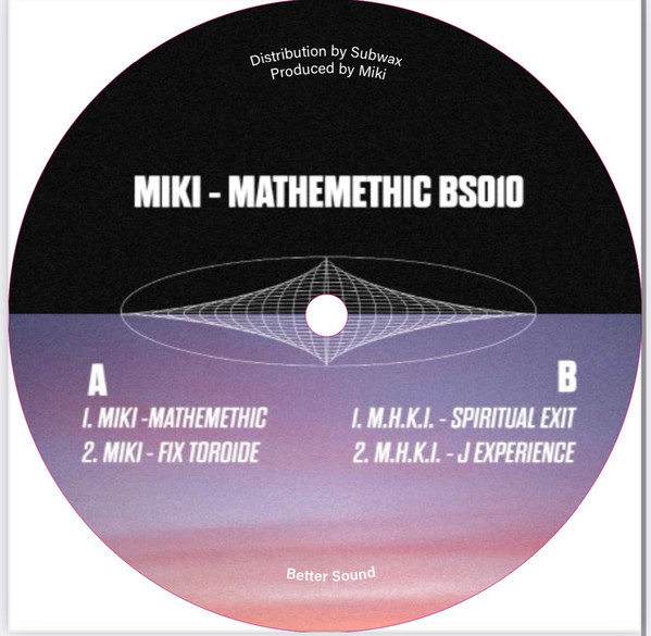 Miki - Mathemethic EP | Better Sound (BS010) - main