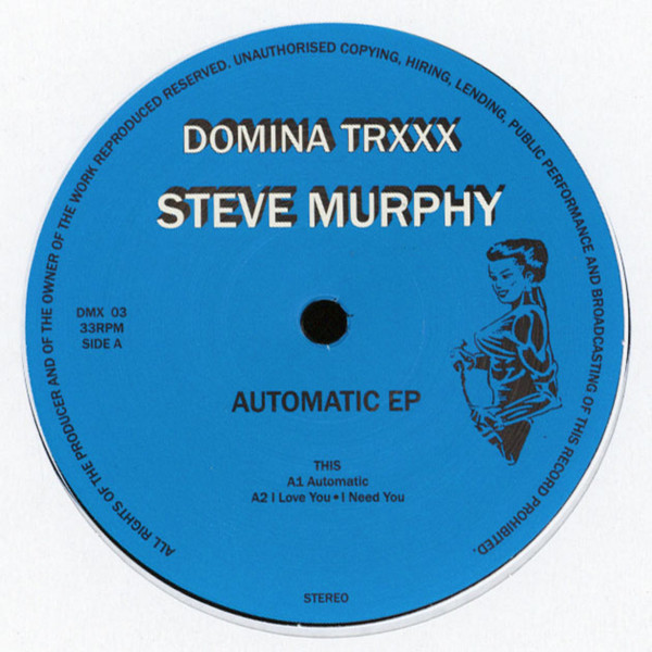 Steve Murphy - Automatic EP | Domina Trxxx (DMX03) - main