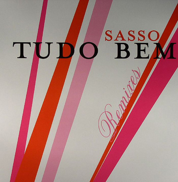 Sasso - Tudo Bem (Remixes) | Rainy City Music (RCM021)