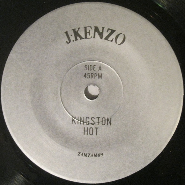 J:Kenzo - Kingston Hot | ZamZam Sounds (ZAMZAM69) - 2 J:Kenzo - Kingston Hot | ZamZam Sounds (ZAMZAM69) - 2