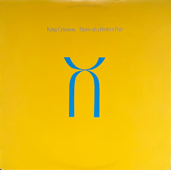 King Crimson - Three Of A Perfect Pair | Warner Bros. Records (92 50711) - main King Crimson - Three Of A Perfect Pair | Warner Bros. Records (92 50711) - main