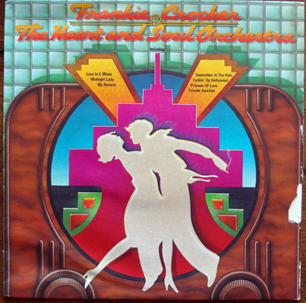Frankie Crocker & The Heart And Soul Orchestra - Frankie Crocker & The Heart And Soul Orchestra | Casablanca (NBLP 7050)