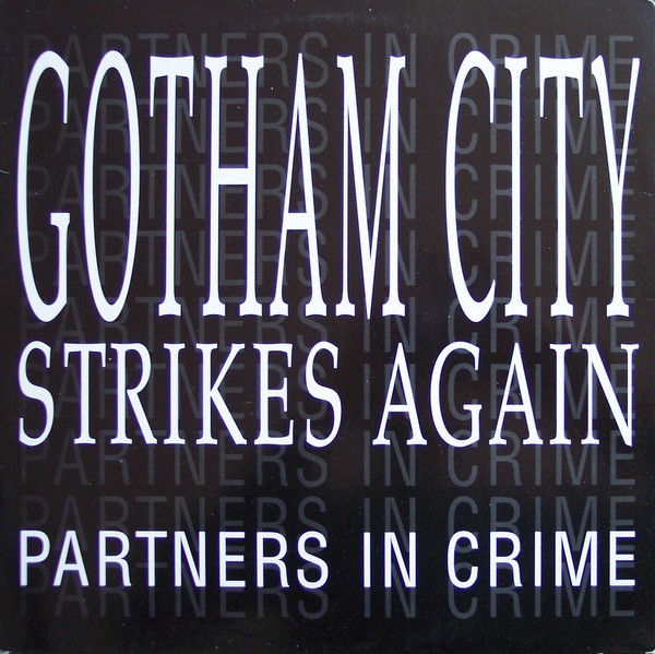 Partners In Crime - Gotham City Strikes Again | Bounce Records (IND 620.6) - main