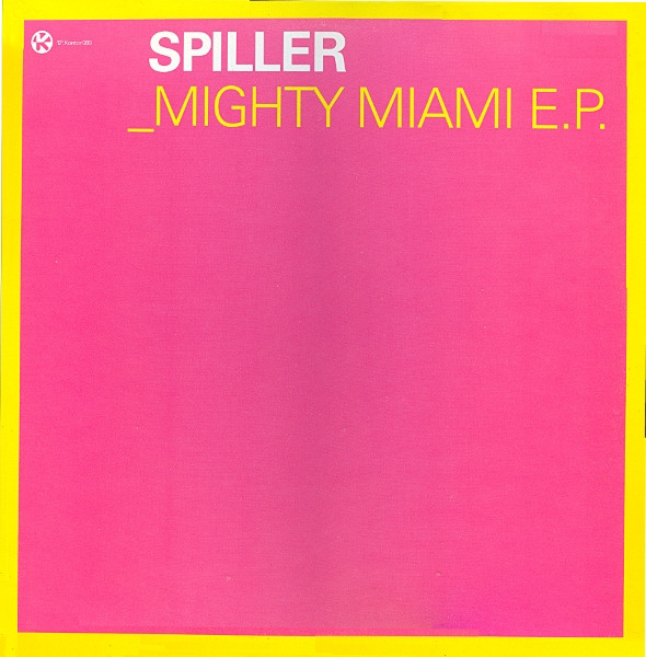 Spiller - _Mighty Miami E.P. | Kontor Records (K089)