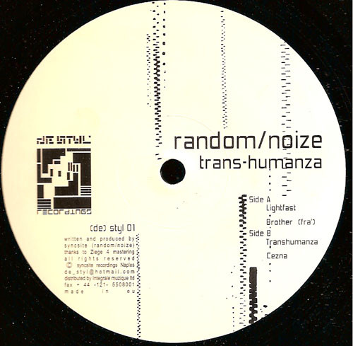 Random / Noize - Trans-Humanza | De Styl Recordings ((de) styl 01)